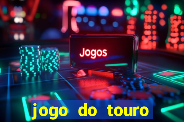 jogo do touro fortune gratis